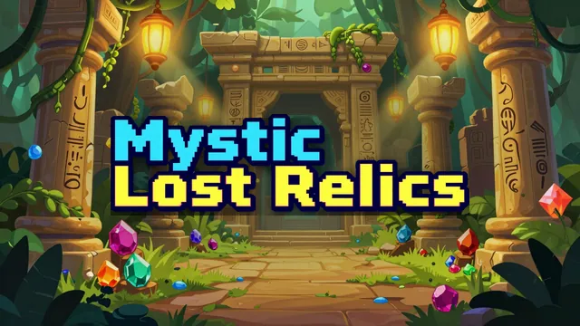 Mystic Lost Relics